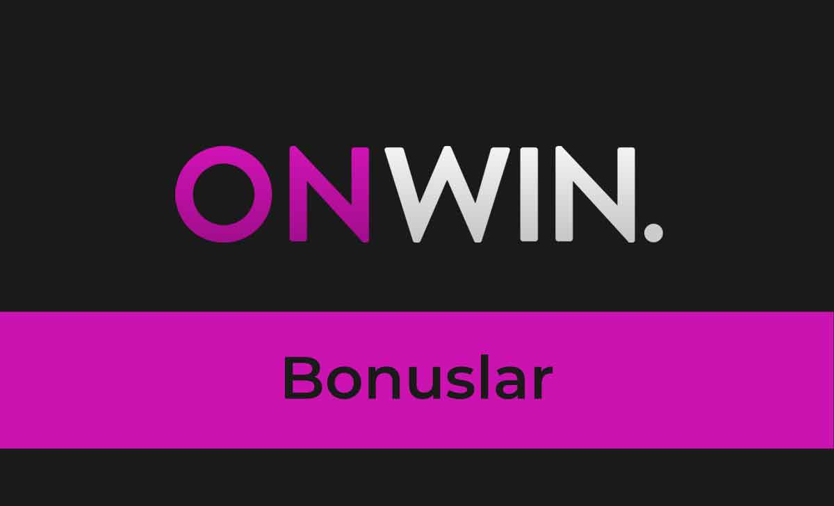 onwin bonuslar